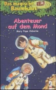 Abenteuer auf dem Mond. Von Osborne,