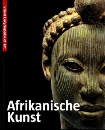 Afrikanische Kunst. African Art: Engl.-Dtsch.-Niederländ.-Span. Afrikanische Kunst. African Art: Engl.-Dtsch.-Niederländ.-Span.