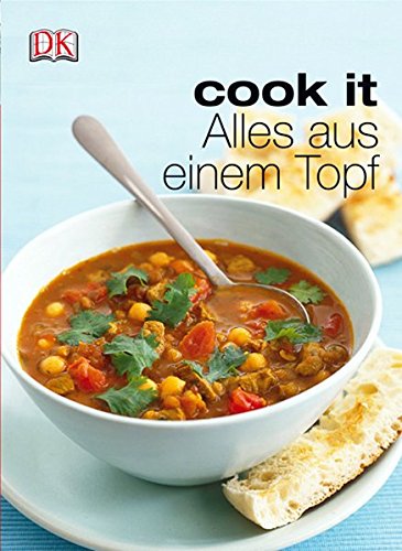 Alles aus einem Topf (Cook it) von Dorling Kindersley