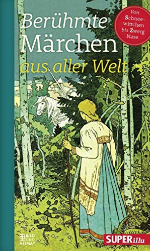 Berühmte Märchen aus aller Welt 4: Von Schneewittchen bis Zwerg Nase Berühmte Märchen aus aller Welt 4: Von Schneewittchen bis Zwerg Nase