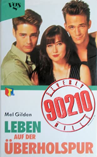 Beverly Hills 90210 - Leben Auf Der Überholspur Beverly Hills 90210 - Leben Auf Der Überholspur