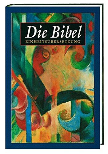 Bibelausgaben, Die Bibel, Einheitsübersetzung der Heiligen Schrift, Gesamtausgabe von Katholisches Bibelwerk