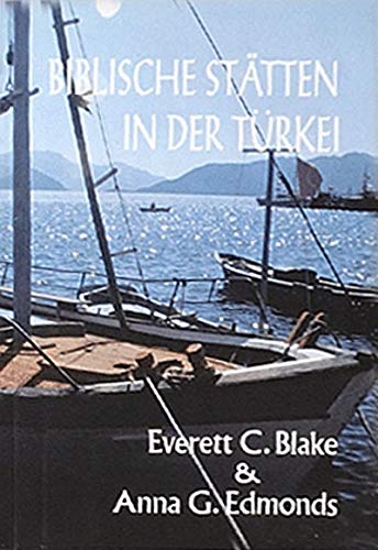 Biblische Stätten in der Türkei Biblische Stätten in der Türkei