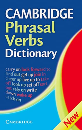 Cambridge Phrasal Verbs Dictionary Second Edition: Paperback