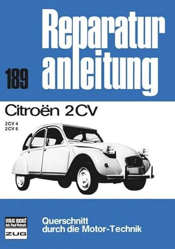 Citroen 2 CV 4 / 2 CV 6 (Reparaturanleitungen)