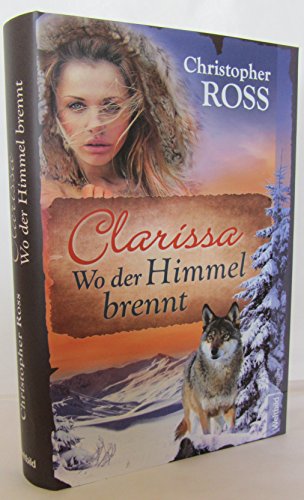 Clarissa,wo der Himmel brennt