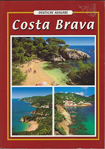 Costa Brava Deutsche Ausgabe Costa Brava Deutsche Ausgabe
