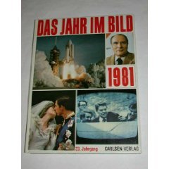 Das Jahr im Bild 1981 Das Jahr im Bild 1981