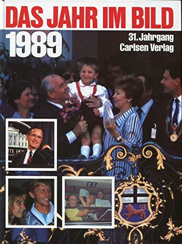 Das Jahr im Bild 1989 Das Jahr im Bild 1989