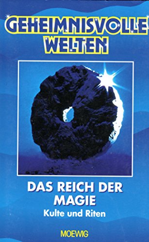 Das Reich der Magie (Kulte und Riten) [Gebundene Ausgabe]