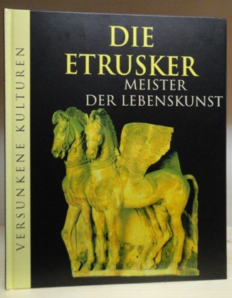 Die Ertrusker - Meister der Lebenskunst Die Ertrusker - Meister der Lebenskunst