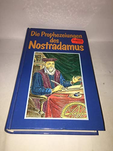 Die Prophezeihungen des Nostradamus, Die Prophezeihungen des Nostradamus, von Gondrom Verlag Bindlach,
