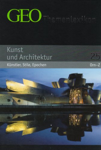 GEO Themenlexikon Band 25: Kunst - Künstler, Epochen, Werke von wissenmedia