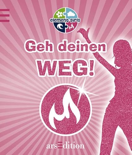 Geh deinen Weg! - GeBu Feuer Geh deinen Weg! - GeBu Feuer