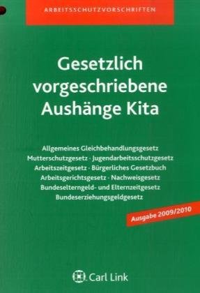Gesetzlich vorgeschriebene Aushänge Kita Gesetzlich vorgeschriebene Aushänge Kita