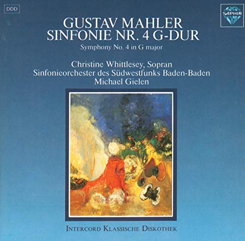 Gustav Mahler Sinfonie Nr.4 G-Dur Gustav Mahler Sinfonie Nr.4 G-Dur