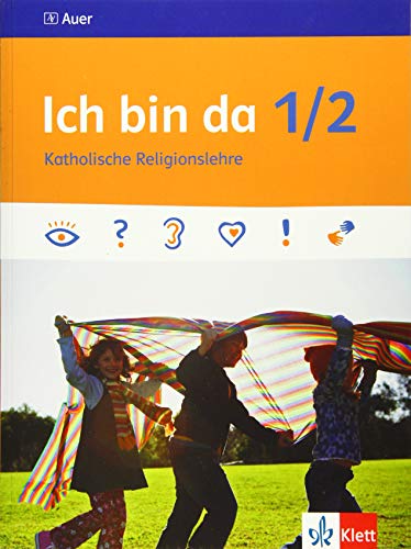 Ich bin da 1/2: Schulbuch Klasse 1/2 (Ich bin da. Ausgabe ab 2018) von Klett Ernst /Schulbuch