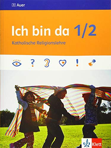 Ich bin da 1/2: Schulbuch Klasse 1/2 (Ich bin da. Ausgabe ab 2018)