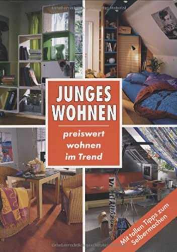 Junges wohnen: Preiswert wohnen im Trend mit tollen Tipps zum Selbermachen Junges wohnen: Preiswert wohnen im Trend mit tollen Tipps zum Selbermachen