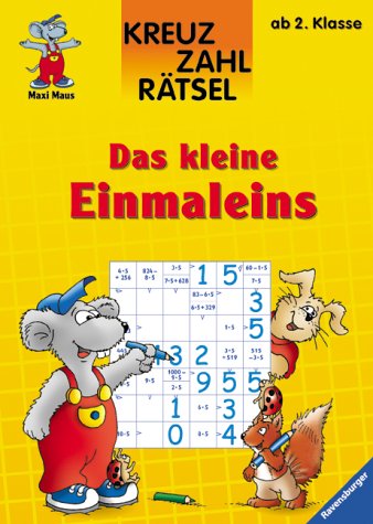 Kreuzzahlrätsel: Das kleine Einmaleins (ab 2. Klasse) (Ravensburger Spiel- und Übungsblock)