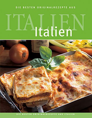 Länderküche Italien Länderküche Italien von Teubner, ein Imprint von GRÄFE UND UNZER Verlag GmbH