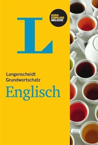 Langenscheidt Grundwortschatz Englisch - Buch mit Audio-Download: Niveau A1-A2. Inklusive Audio-Download. Zugangscode im Buch Langenscheidt Grundwortschatz Englisch - Buch mit Audio-Download: Niveau A1-A2. Inklusive Audio-Download. Zugangscode im Buch