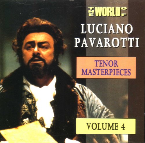 Luciano Pavarotti: Tenor Masterpieces Volume 4 (UK Import)