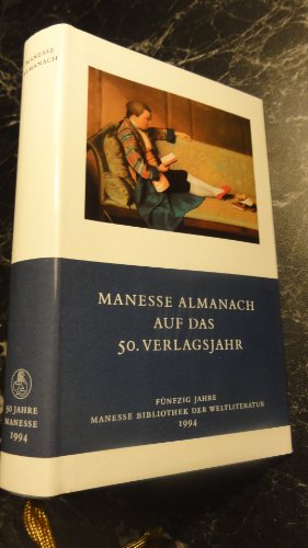 Manesse Almanach auf das 50. Verlagsjahr Manesse Almanach auf das 50. Verlagsjahr