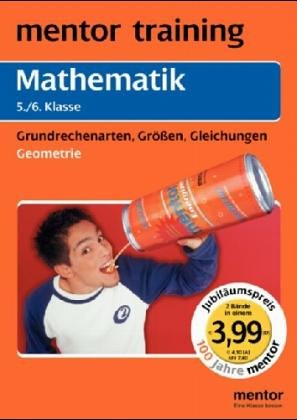 Mathematik 5. /6. Klasse: Geometrie /Grundrechenarten, Grössen, Gleichungen. Wendebuch Mathematik 5. /6. Klasse: Geometrie /Grundrechenarten, Grössen, Gleichungen. Wendebuch