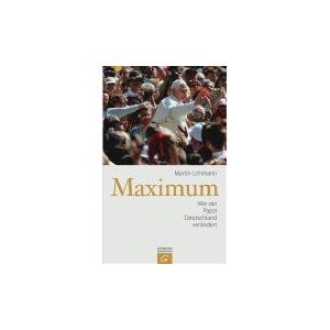 Maximum : wie der Papst Deutschland verändert. Maximum : wie der Papst Deutschland verändert.