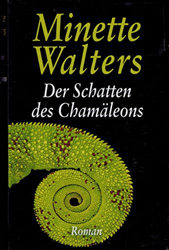 Minette Walters: Der Schatten des Chamäleons