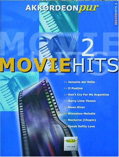 Movie Hits 2. Akkordeon Movie Hits 2. Akkordeon