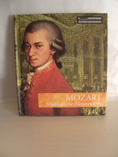 Mozart Musikalische Meisterwerke