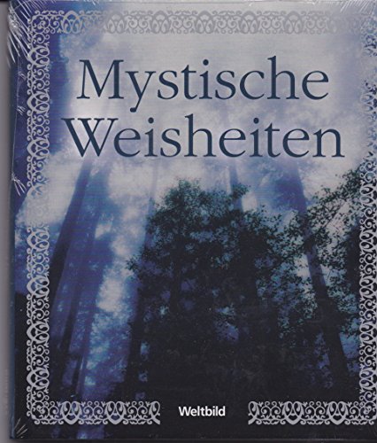 Mystische Weisheiten Mystische Weisheiten