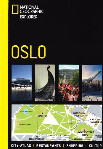 Oslo: City-Atlas, Restaurants, Shopping, Kultur (National Geographic Explorer)
