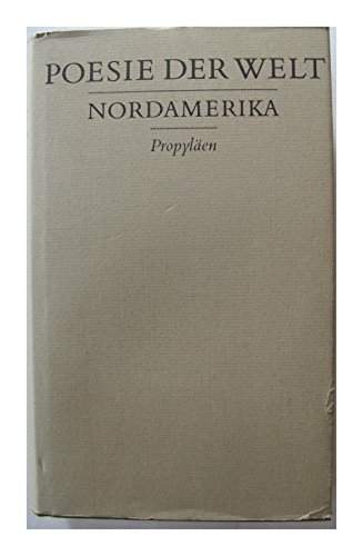 Poesie der Welt: Nordamerika. Deutsch- Amerikanische Ausgabe Poesie der Welt: Nordamerika. Deutsch- Amerikanische Ausgabe