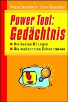 Power-Tool: Gedächtnis. Die besten Übungen - Die modernsten Erkenntnisse