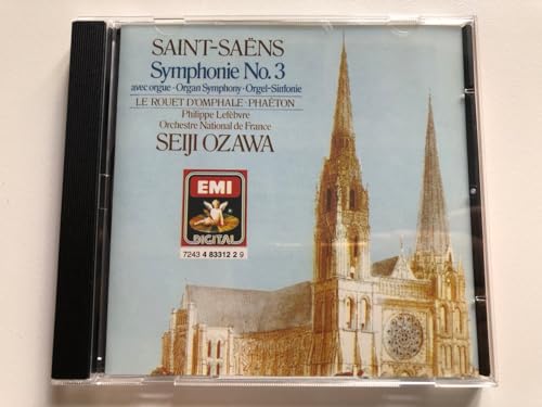 Saint-Saens: Symphonie No. 3 Saint-Saens: Symphonie No. 3