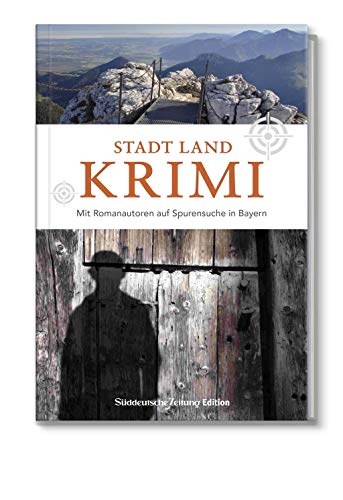Schauplätze der Geschichte:Stadt Land Krimi: Mit Romanautoren auf Spurensuche in Bayern