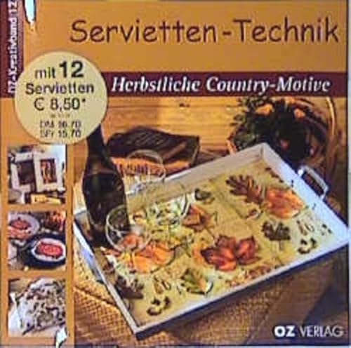 Servietten-Technik Herbstliche Country-Motive (OZ-Kreativband)