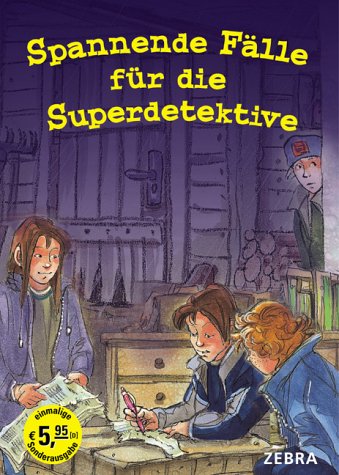 Spannende Fälle für die Superdetektive: Die Spur führt zum Moor; Jagd auf den goldenen Panther. Sammelband Spannende Fälle für die Superdetektive: Die Spur führt zum Moor; Jagd auf den goldenen Panther. Sammelband