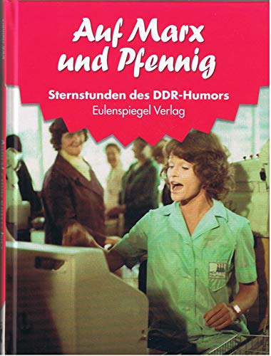 Sternstunden des DDR-Humors 14: 1977-1978 - Auf Marx und Pfennig