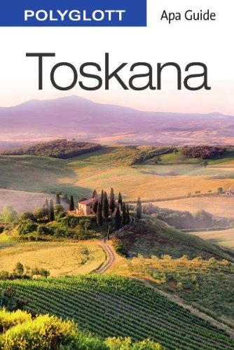 Toskana: Apa Guide mit Reisemagazin Toskana: Apa Guide mit Reisemagazin
