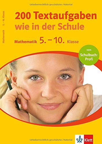 Training 200 Textaufgaben wie in der Schule: Mathematik 5.-10. Schuljahr