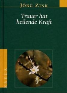 Trauer hat heilende Kraft