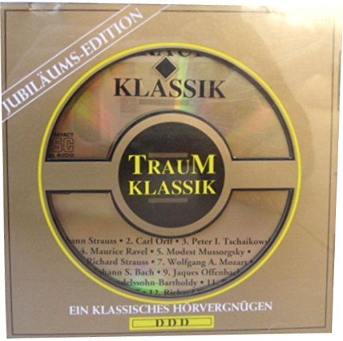 Traumklassik - Ein klassisches Hörvergnügen - Jubiläumsedition/Golddisc von alpha,