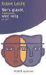 Wer's glaubt, wird selig. Einmischungen zur Zeit Wer's glaubt, wird selig. Einmischungen zur Zeit