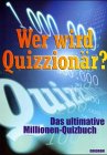 Wer wird Quizzionär?. Das ultimative Millionen-Quizbuch