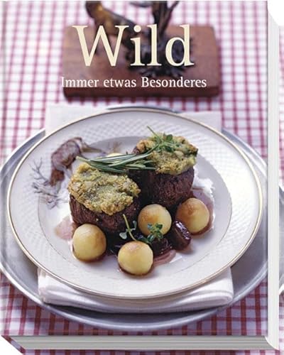Wild. Immer etwas besonderes Wild. Immer etwas besonderes