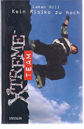 XTREME TEAM: Kein Risiko zu hoch XTREME TEAM: Kein Risiko zu hoch